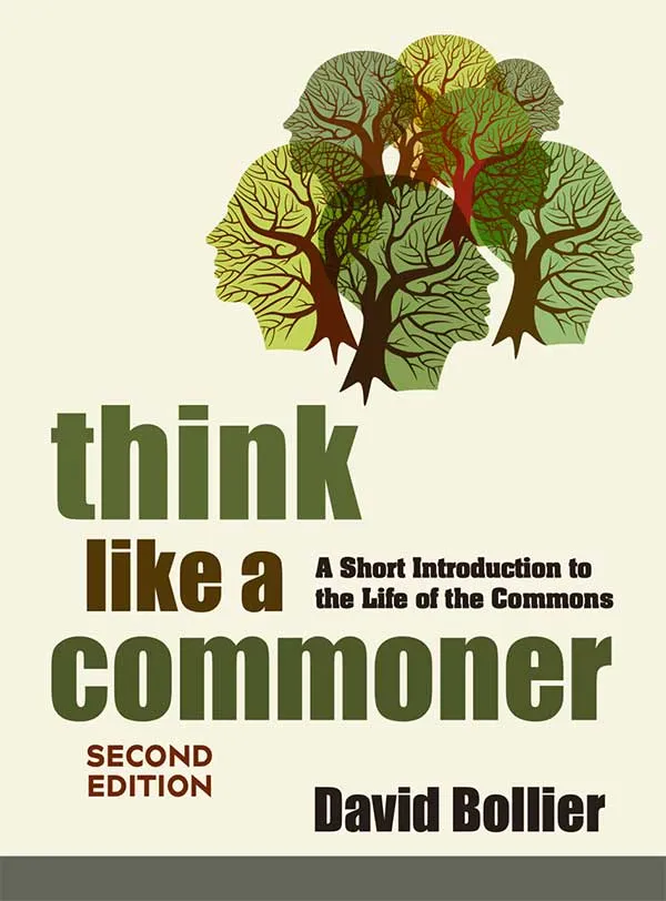 Think Like a Commoner by David Bollier